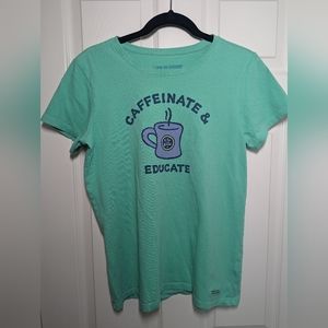 Life is Good NWOT t shirt